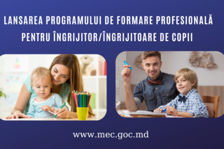 Ministerul Educației a lansat un program de formare profesională pentru îngrijitorii de copii